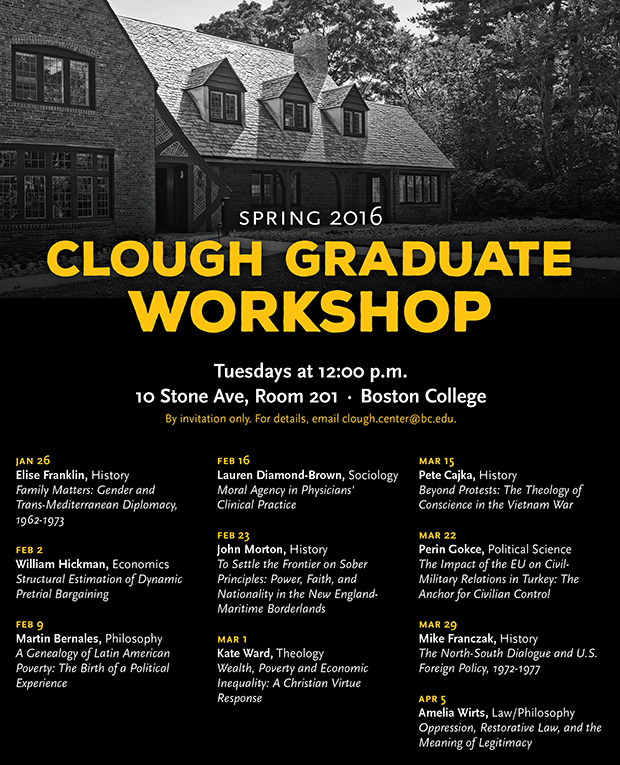 Clough Graduate Workshop | Tuesdays at 12:00 p.m. | 10 Stone Ave, Room 201, Boston College