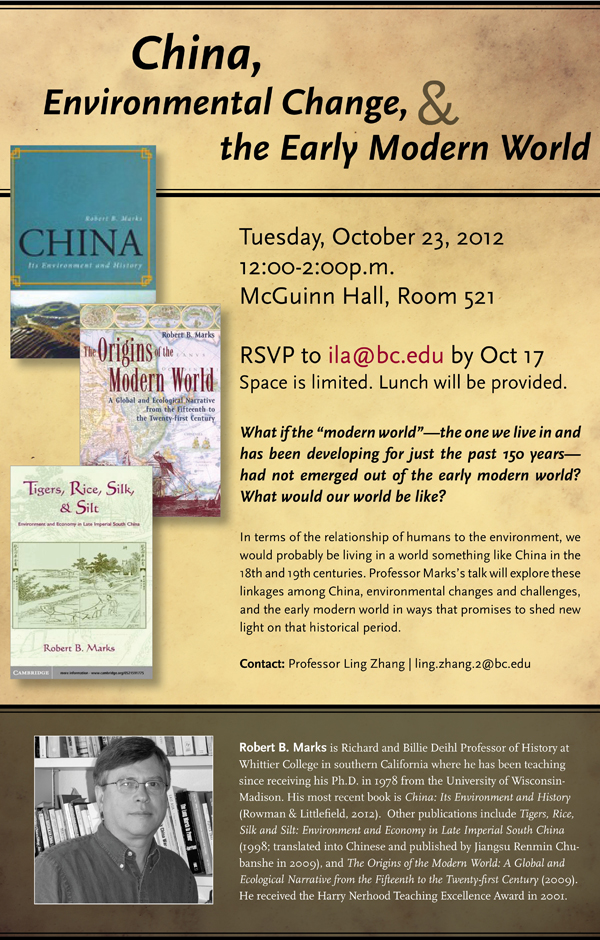 China, Environmental Change, and the Early Modern World | Tuesday, October 23 at 12:00 p.m. | McGuinn Hall, Room 521 | RSVP required to ila@bc.edu by Oct 17
