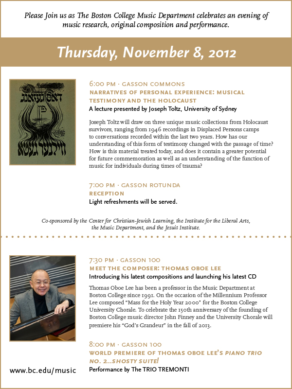 Join the Boston College Music Department Thursday, November 8 for an evening of music research, original composition, and performance | 6:00 p.m. - 9:00 p.m. | Gasson Hall, Boston College | www.bc.edu/music 