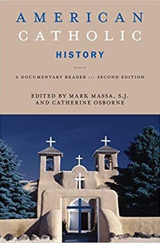 American Catholic History, Second Edition: A Documentary Reader cover