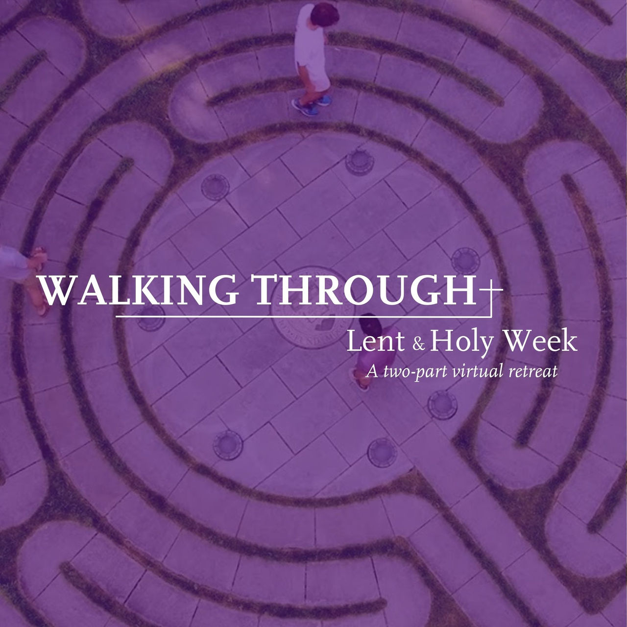 Walking Through Lent Retreat - 8x8 - 1