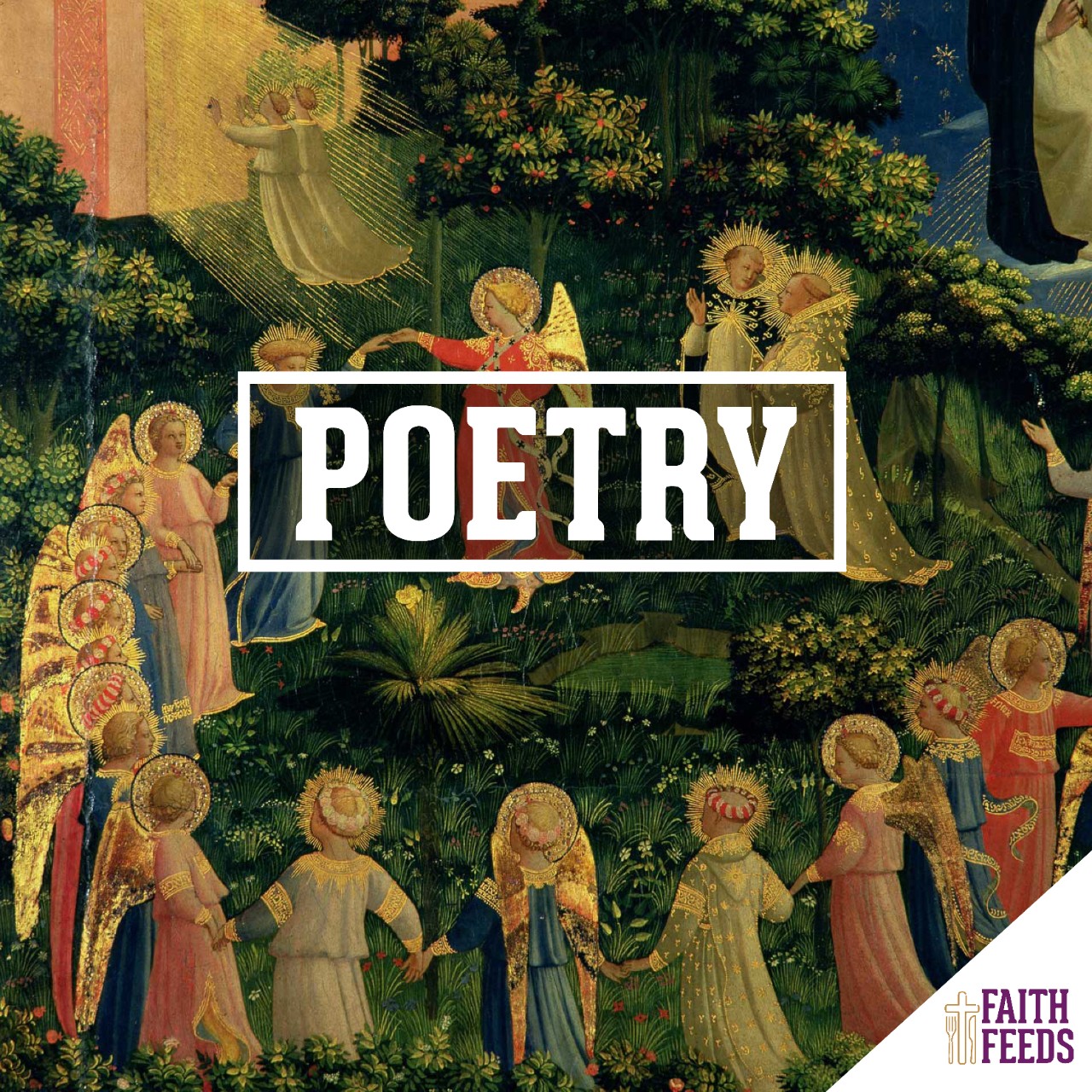 Faith Feeds Faith & Poetry
