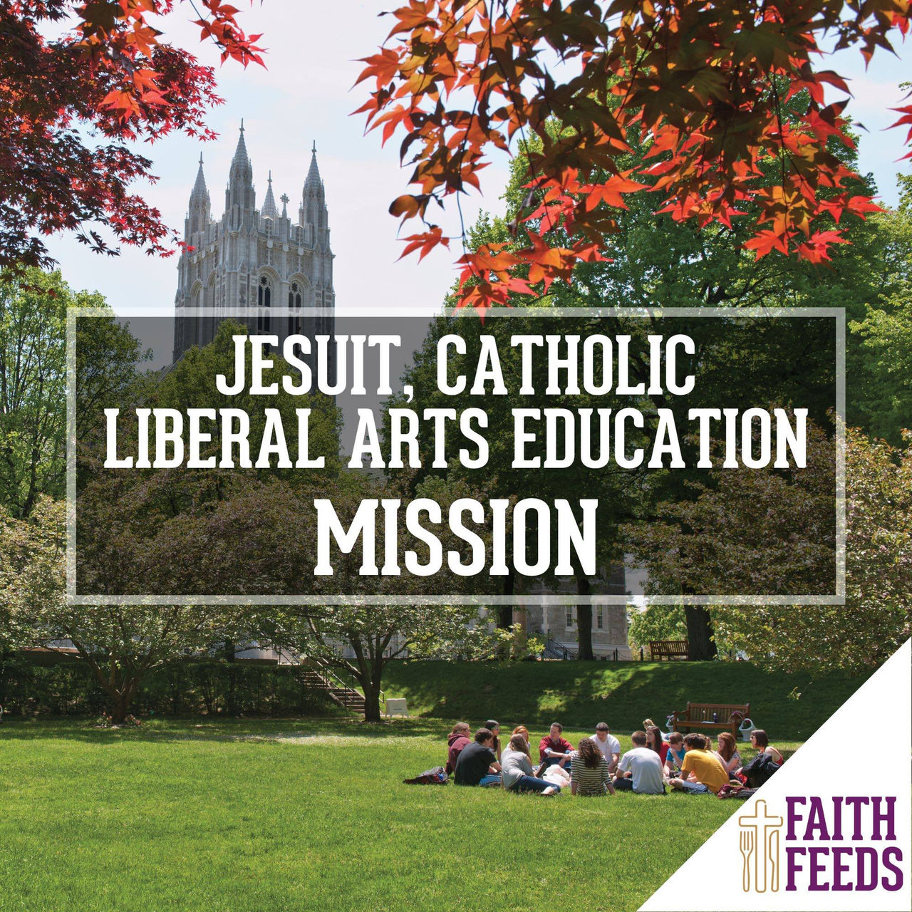 Jesuit, Catholic Liberal Arts Education: Mission