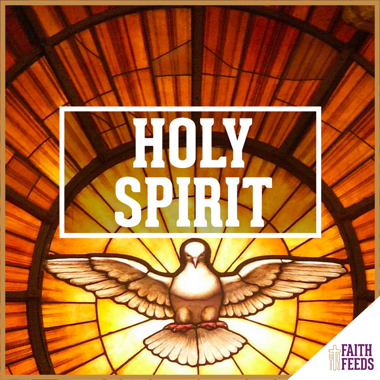 Easter FAITH FEEDS: Holy Spirit