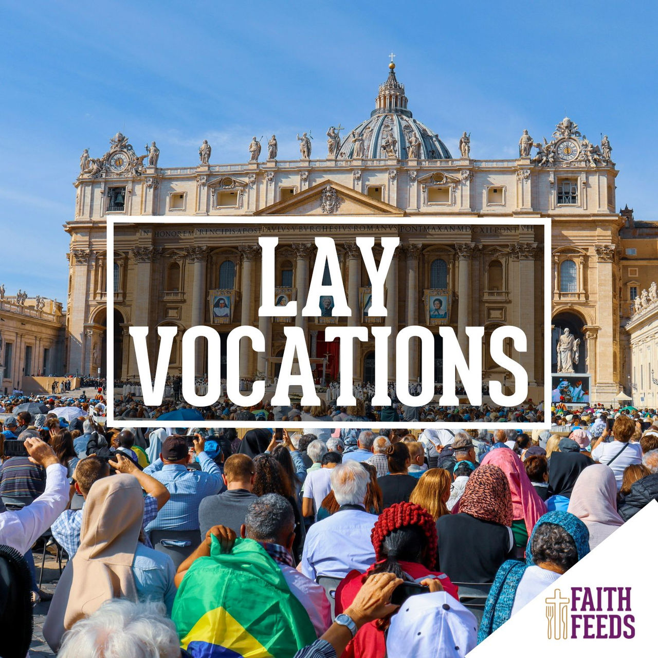 FAITH FEEDS Lay Vocations