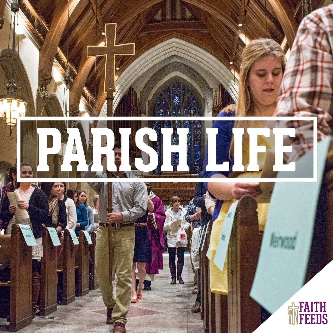 Faith Feeds Parishes Life