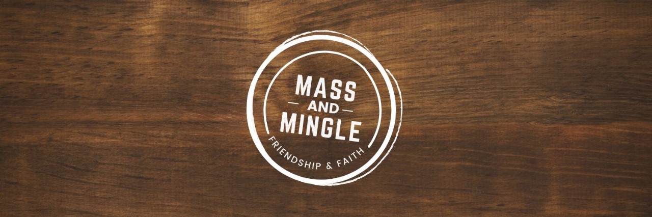 Mass and Mingle Website Banner - 1