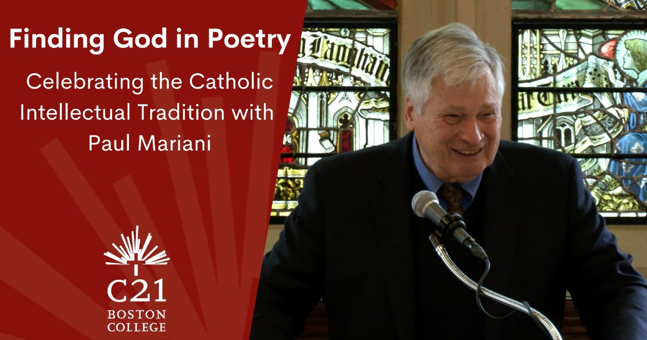 Paul Mariani smiling with title, "Finding God in Poetry: Celebrating the Catholic Intellectual Tradition with Paul Mariani"