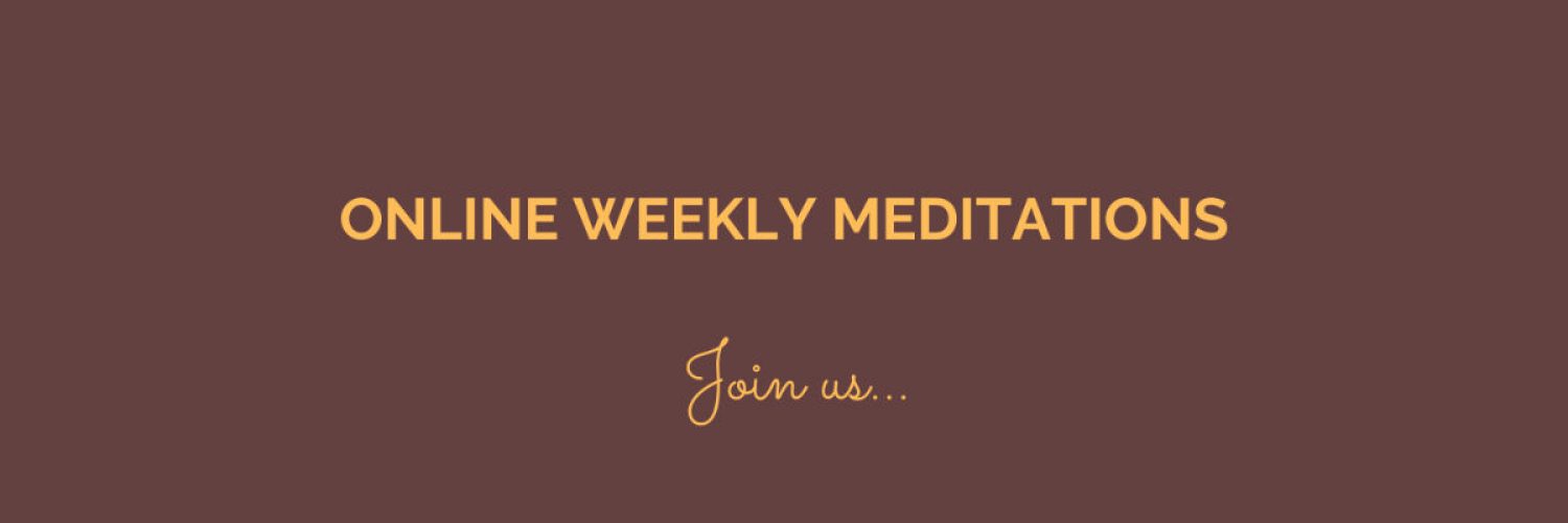Online Weekly Meditations, Join Us