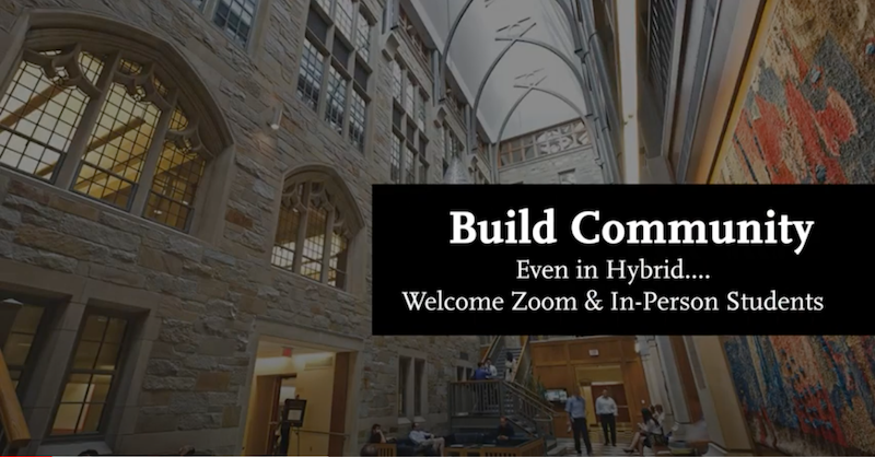Photo of YouTube video thumbnail that says "Build Community: Even in Hybrid...Welcome Zoom & In-Person Students"