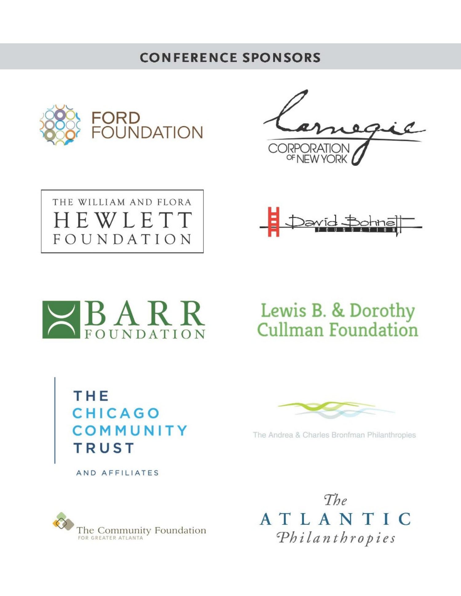 Conference sponsors: Ford Foundation, Barr Foundation, Rhode Island Foundation, Lewis B and Dorothy Cullman Foundation, William and Flora Hewlitt Foundation