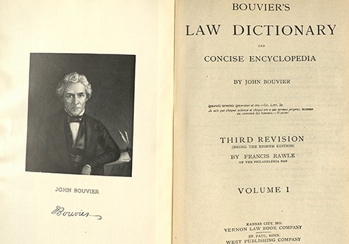John Bouvier and Francis Rawle (ed.), Bouvier’s Law Dictionary and Concise Encylopedia. Kansas City and St. Paul, 1914.  
