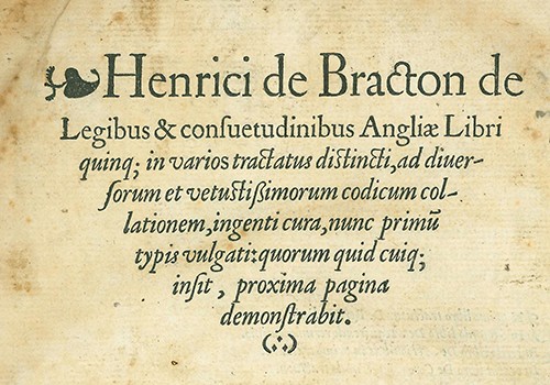 Henry Bracton, De Legibus et Consuetudinibus Angliæ. London, 1569.