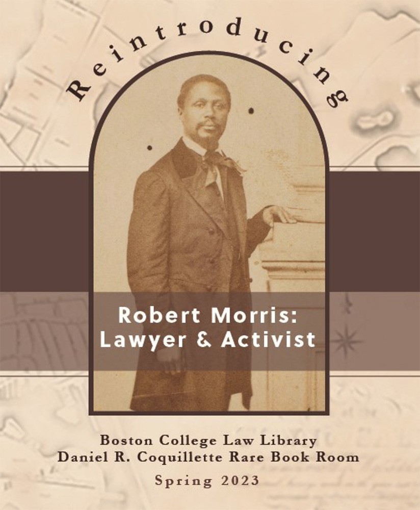 Reintroducing Robert Morris: Lawyer & Activist Exhibit Cover