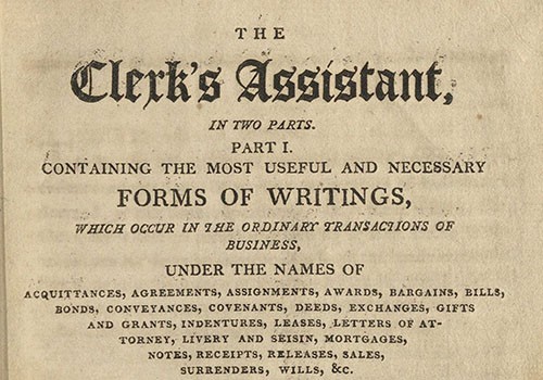 The Clerk's Assistant, in Two Parts. Poughkeepsie, 1805.  