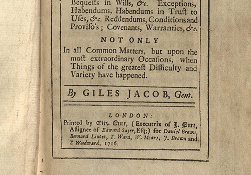 Giles Jacob, The Grand Precedent. London: Printed by Eliz. Nutt (Executrix of J. Nutt, Assignee of Edward Sayer, Esq.), 1716.