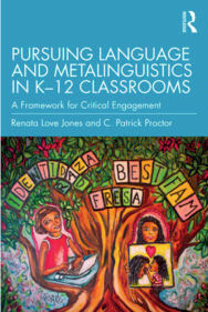 Pursuing Language and Metalinguistics in K–12 Classrooms