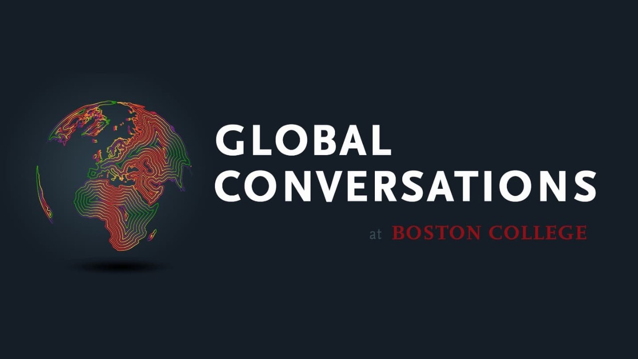 a globe with the text Global Conversations at Boston College