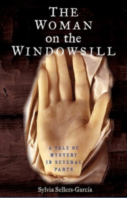 Photo of Sylvia Sellers-Garcia's book The Woman on the Windowsill