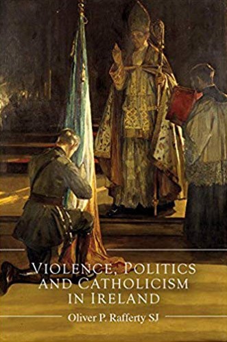 Violence, Politics and Catholicism in Ireland Book Cover