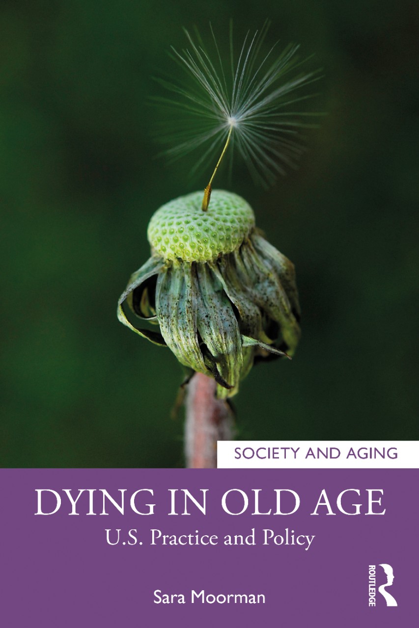 Photo of Book Cover: Dying in Old Age: U.S. Practice and Policy