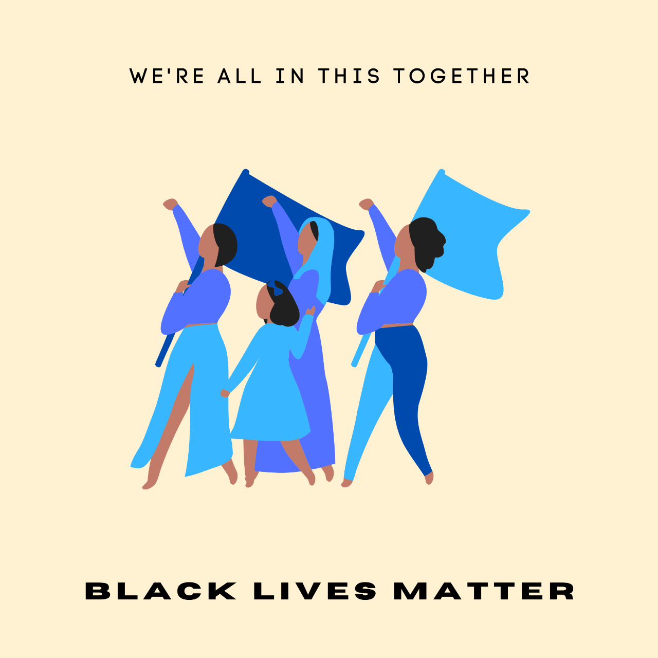 A graphic that features text that says "We're all this together" and "Black Lives Matter"
