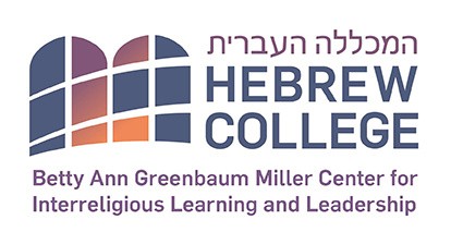 Hebrew College Betty Ann Creenbaum Miller Center for Interreligious Learning and Leadership