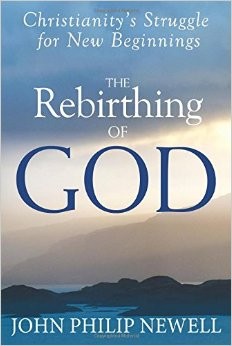 Photo of Cover of John Philip Newell's book, "The Rebirthing of God"