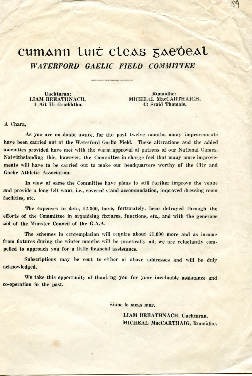 A request for contributions towards the redevelopment of Gaelic Field, Waterford. The committee had managed to raise £2000, but were in need of an additional £1000 to complete the construction of a covered stand and improved dressing room facilities.
