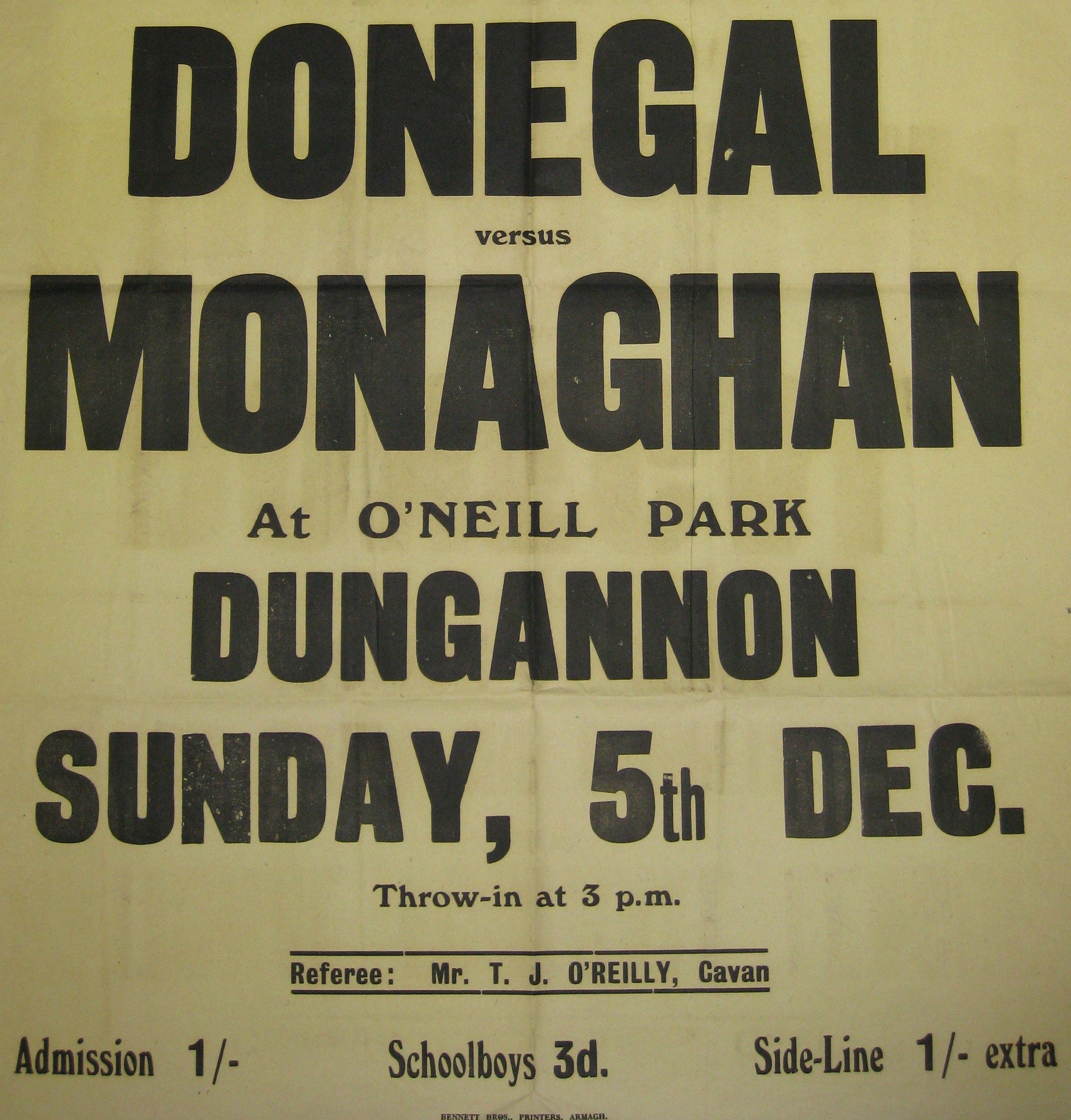 A poster advertising a National League match to be played in O'Neill Park, Dungannon. The special rate of entry for schoolboys at the gate suggests that the GAA were aware of the importance of getting children involved in GAA activities from an early age.