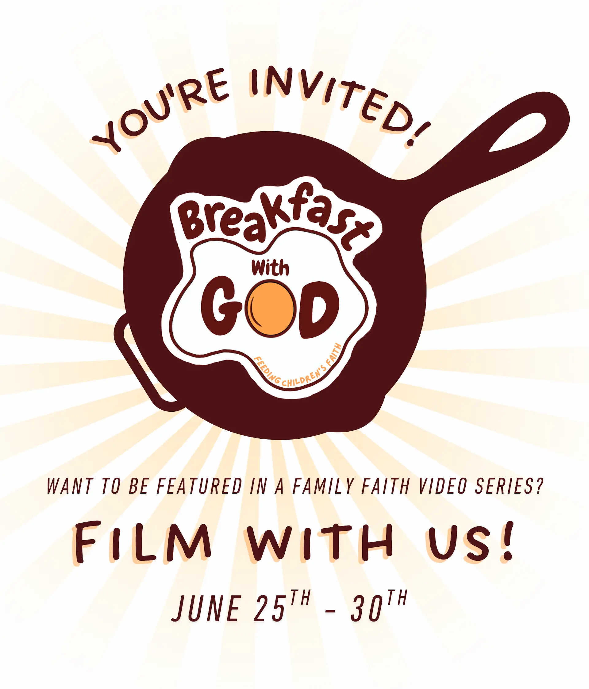 Breakfast with God logo with message You're invited. Family Film Day. Share your faith in a special video series June 25th to 30th.