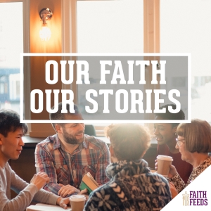 Our Faith Our Stories Faith Feeds Cover
