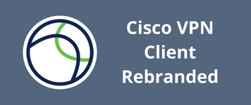 Cisco VPN Client Rebranded