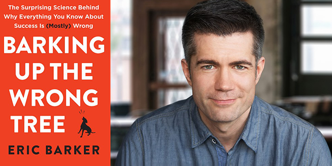 Eric Barker and his book, "Barking up the wrong tree."  The cover is bright red with white text and a silhouette of a dog