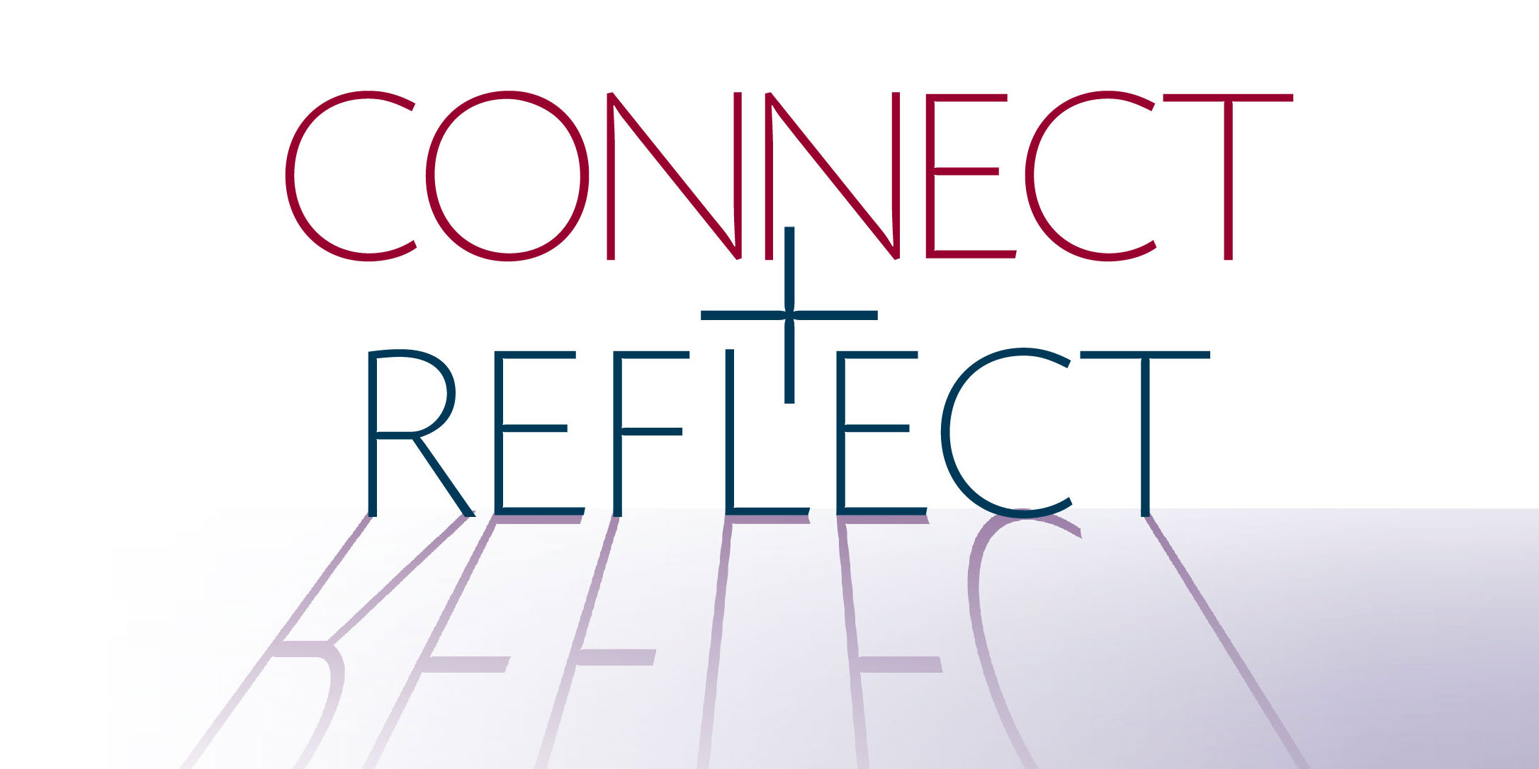 Connect and Reflect graphic