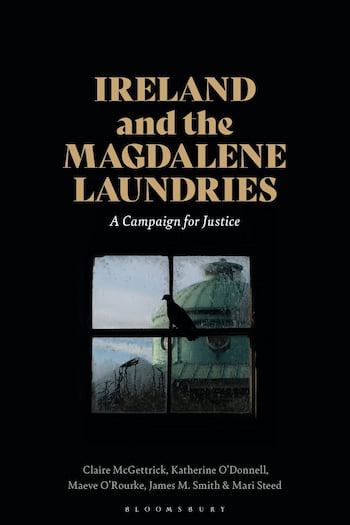 Ireland and the Magdalene Laundries: A Campaign for Justice