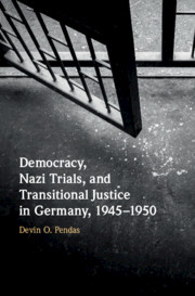 Pendas's book Democracy, Nazi Trials, and Transitional Justice in Germany, 1945–1950