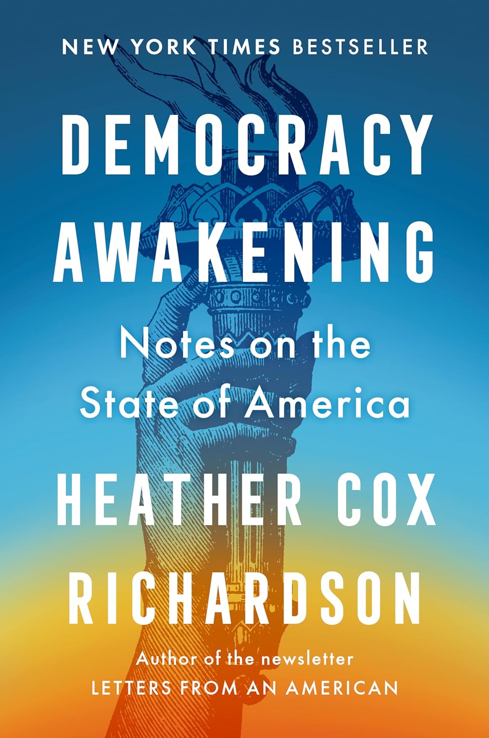 Democracy Awakening by Heather Richardson