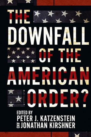 2.24 The Downfall of the American Order 